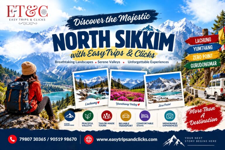 Best travel agency for North Sikkim tour with Easy Trips & Clicks
